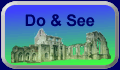 Do & See